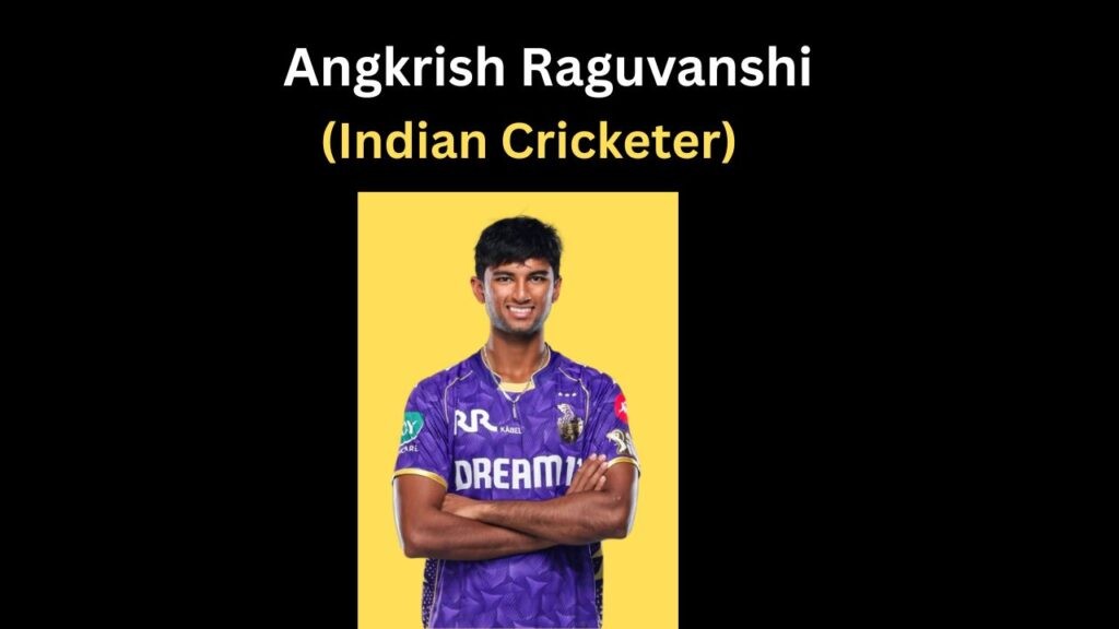 Angkrish Raguvanshi