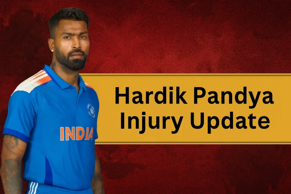 Hardik Pandya Injury Updates
