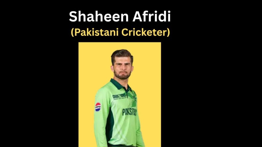Shaheen Afridi