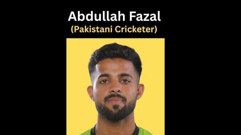 Abdullah Fazal Cricketer Age, Stats and Biography