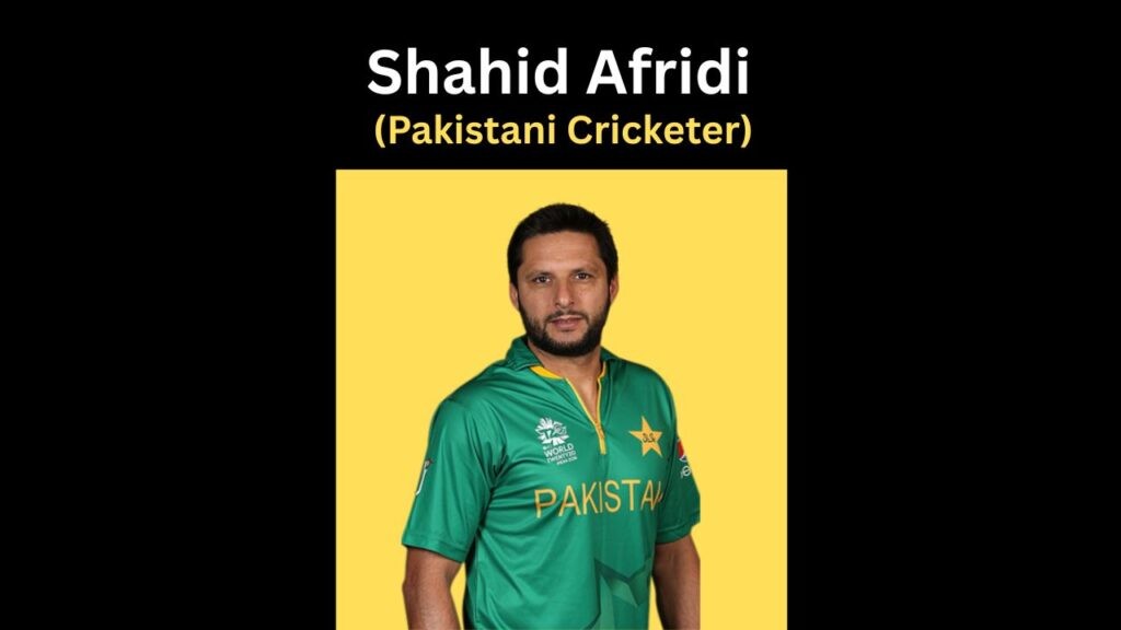 Shahid Afridi