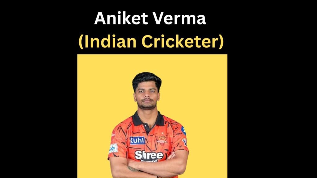 Aniket Verma