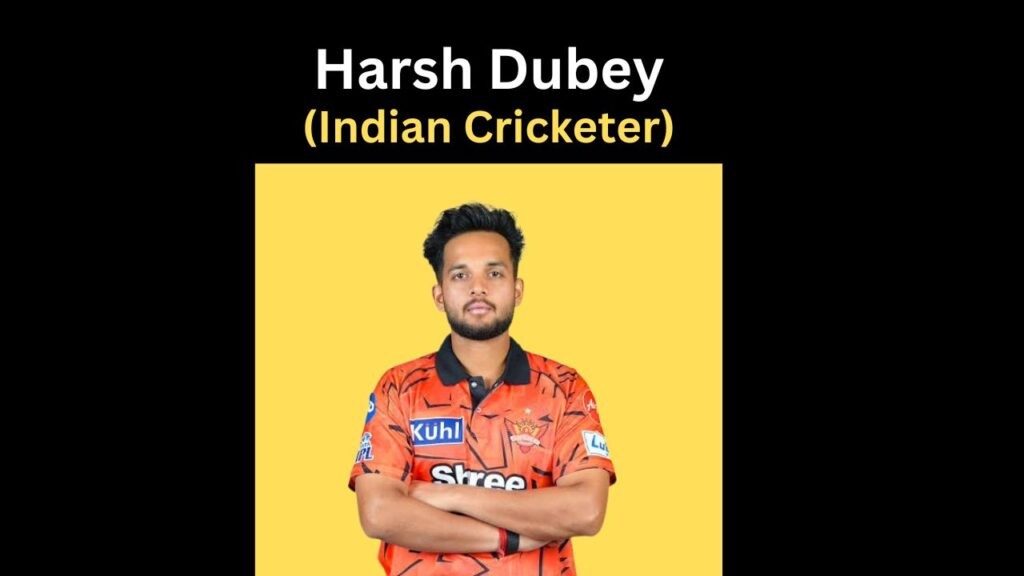 Harsh Dubey