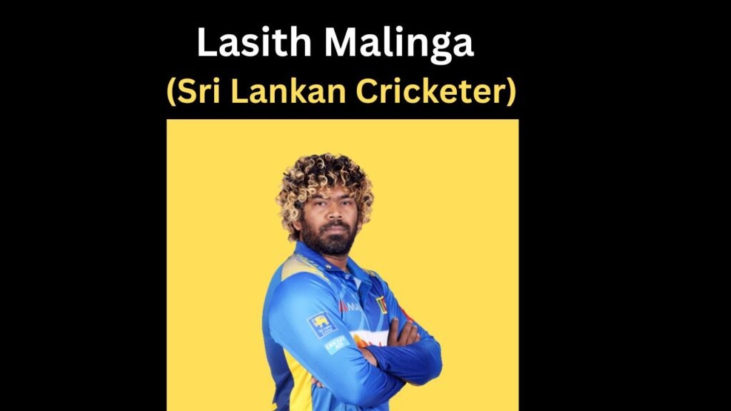 Lasith Malinga